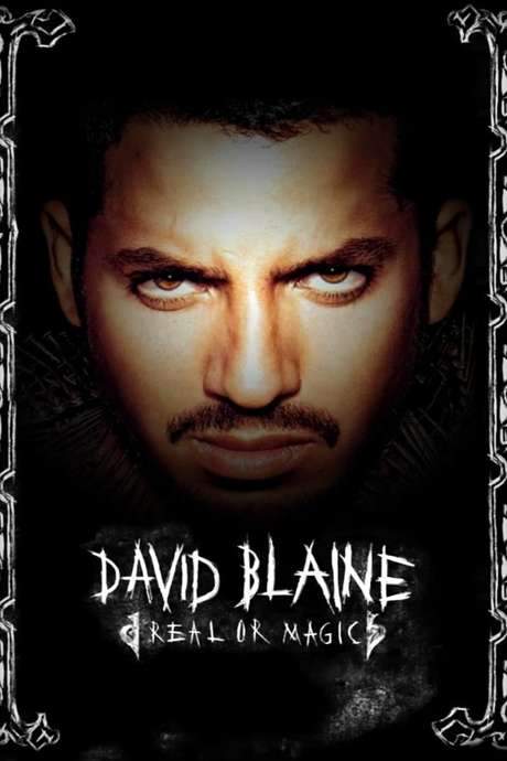 David Blaine: Real or Magic